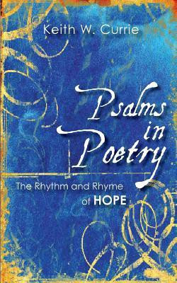 Psalms in Poetry(English, Paperback, Currie Keith W)