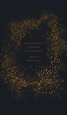 Seven Brief Lessons on Physics(English, Hardcover, Rovelli Carlo)