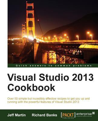 Visual Studio 2013 Cookbook(English, Electronic book text, Martin Jeff)