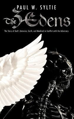 The Three Edens(English, Hardcover, Syltie Paul W)