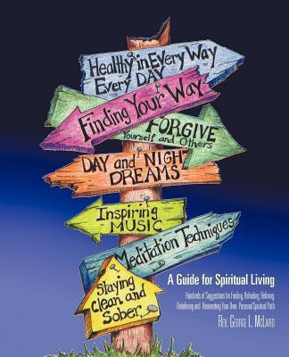 A Guide for Spiritual Living(English, Paperback, McLaird George L REV)