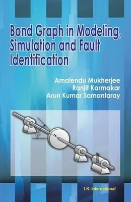 Bond Graph In Modeling, Simulation And Fault 01 Edition(English, Paperback, Mukherjee)