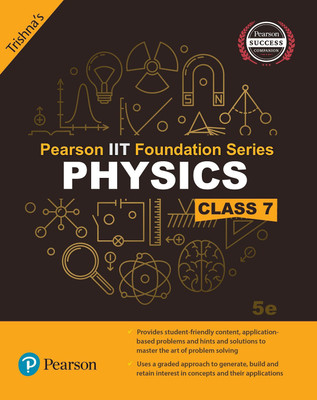 Pearson IIT Foundation Physics Class 7(English, Paperback, Trishna's)
