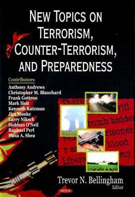 New Topics on Terrorism, Counter-Terrorism, & Preparedness(English, Hardcover, unknown)
