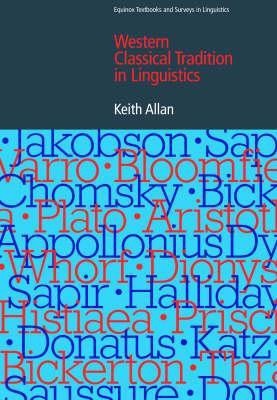 The Western Classical Tradition in Linguistics(English, Hardcover, Allan Keith)