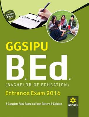GGSIPU B.Ed. Entrance Exam 2016(English, Paperback, Arihant Experts)