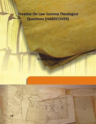 Treatise on Law Summa Theologica Questions(English, Hardcover, Thomas Aquinas)
