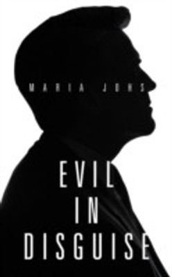 Evil in Disguise(English, Paperback, Johs Maria)