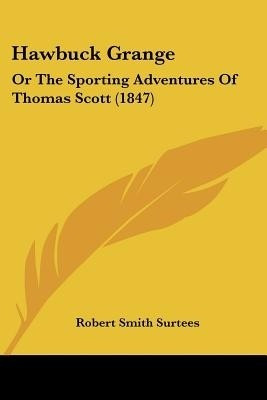 Hawbuck Grange(English, Paperback, Surtees Robert Smith)