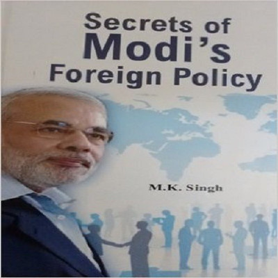 Secrets of Modi`s Foreign Policy(English, Hardcover, M.K.Singh)