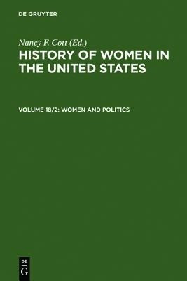 Women and Politics, Part 2(English, Hardcover, Cott Jonathan Trumbull Professor Of American History Nancy F Cott)