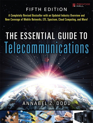 The Essential Guide to Telecommunications 5th  Edition(English, Paperback, Annabel Z. Dodd)