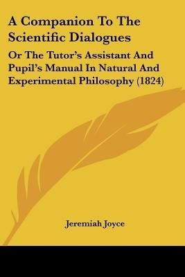 A Companion To The Scientific Dialogues(English, Paperback, Joyce Jeremiah)