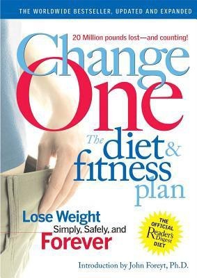 Change One Diet and Fitness(English, Hardcover, Editors of Reader's Digest)