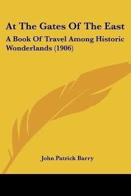 At The Gates Of The East(English, Paperback, Barry John Patrick)