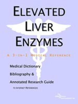 Elevated Liver Enzymes - A Medical Dictionary, Bibliography, and Annotated Research Guide to Internet References(English, Paperback, Icon Health Publications)