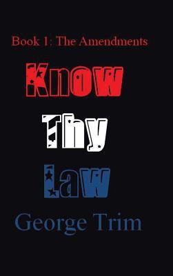 Know Thy Law(English, Hardcover, Trim George)