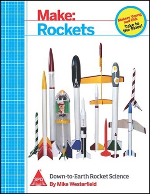 Make: Rockets(English, Paperback, Mike Westerfield)