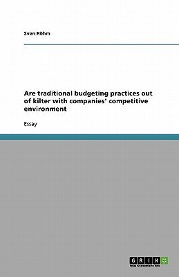 Are traditional budgeting practices out of kilter with companies' competitive environment(English, Paperback, R Hm Sven)