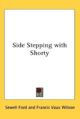 Side Stepping with Shorty(English, Paperback, Ford Sewell)