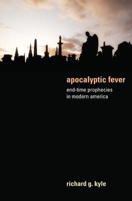 Apocalyptic Fever(English, Paperback, Kyle Richard G)