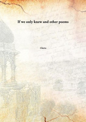 If We Only Knew and Other Poems(English, Paperback, Cheiro)