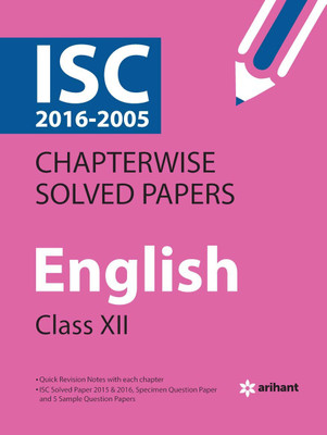 ISC Chapterwise Solved Papers ENGLISH class 12th 3 Edition(English, Paperback, Arihant Experts)