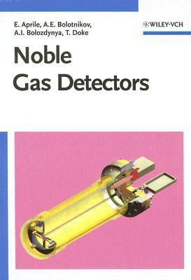 Noble Gas Detectors(English, Hardcover, Aprile Elena)