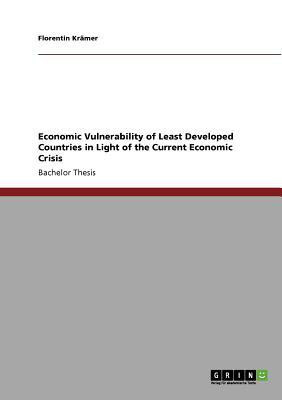 Economic Vulnerability of Least Developed Countries in Light of the Current Economic Crisis(English, Paperback, Kramer Florentin)