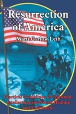 Resurrection of America(English, Paperback, Leib Marti Garlow)