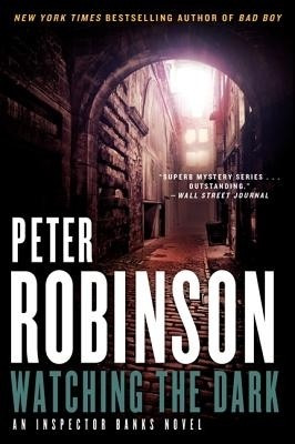 Watching the Dark(English, Paperback, Robinson Peter)