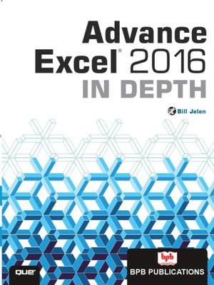 Advance Excel 2016 In Depth(English, Paperback, Jelen Bill)