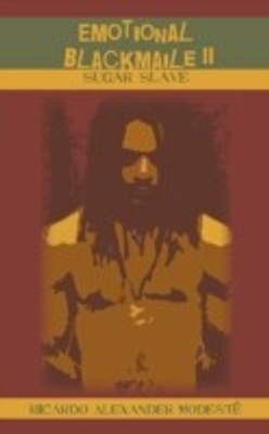 Emotional Blackmaile II(English, Paperback, Modeste Ricardo Alexander)