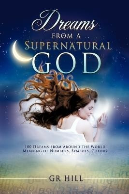 Dreams from a Supernatural God(English, Paperback, Hill Gr)