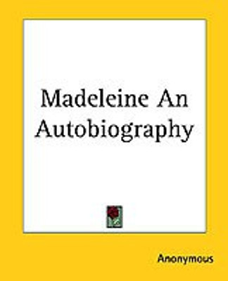 Madeleine An Autobiography(English, Paperback, Anonymous)