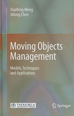 Moving Objects Management(English, Hardcover, Meng Xiaofeng)