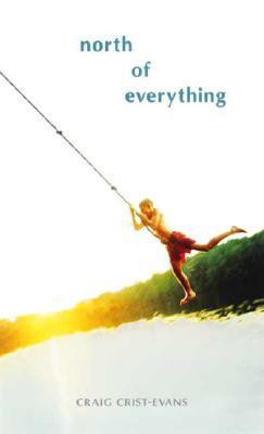 North Of Everything(English, Hardcover, Crist-Evans Craig)