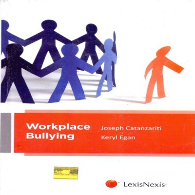 Workplace Bullying(English, Hardcover, Joseph Catanzariti, Keryl Egan)