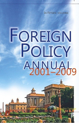 Foreign Policy Annual 2002 (Events Part-I), Vol. 1(English, Hardcover, Mahendra Gaur Shailendra Sengar)