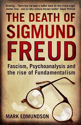 The Death of Sigmund Freud(English, Paperback, Edmundson Mark)