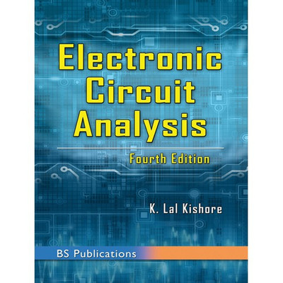 Electronic Circuit Analysis 4th Edition(English, Paperback, K. Lal Kishore)