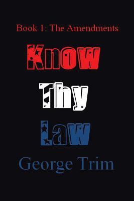 Know Thy Law(English, Paperback, Trim George)
