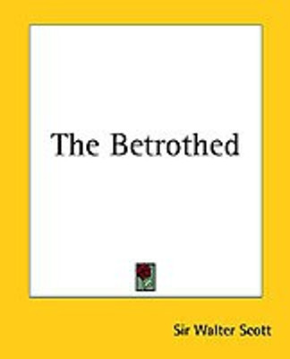 The Betrothed(English, Paperback, Scott Walter Sir)