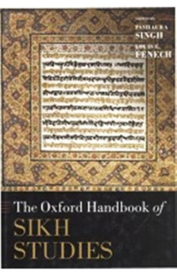 The Oxford Handbook Of Sikh Studies(English, Hardcover, Louis E. Fenech, Pashaura Singh)