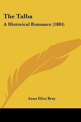The Talba(English, Paperback, Bray Anna Eliza)