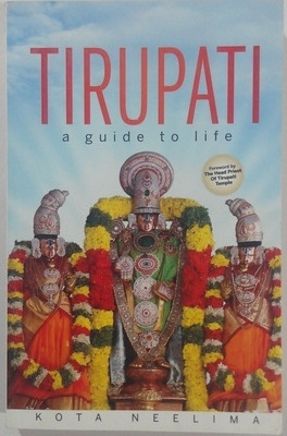 Tirupati's Guide to Life(English, Paperback, Neelima Kota)