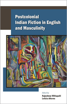 Postcolonial Indian Fiction in English and Masculinity 01 Edition(English, Hardcover, unknown)