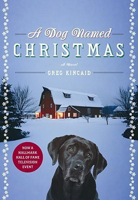 A Dog Named Christmas(English, Hardcover, Greg Kincaid)
