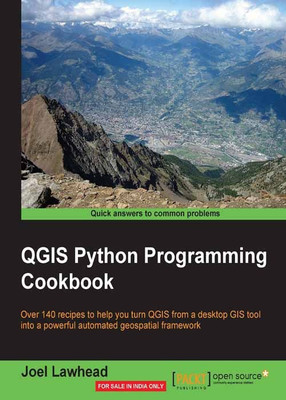 QGIS Python Programming Cookbook(English, Electronic book text, Lawhead Joel)