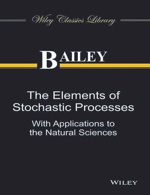 The Elements of Stochastic Processes With Applications to the Natural Sciences 1st Edition(English, Paperback, unknown)